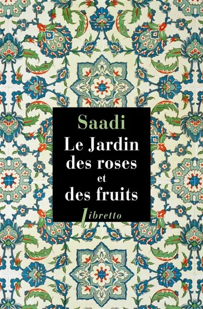 Le jardin des roses et des fruits