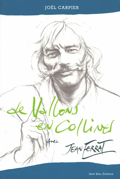 De vallons en collines avec Jean Ferrat