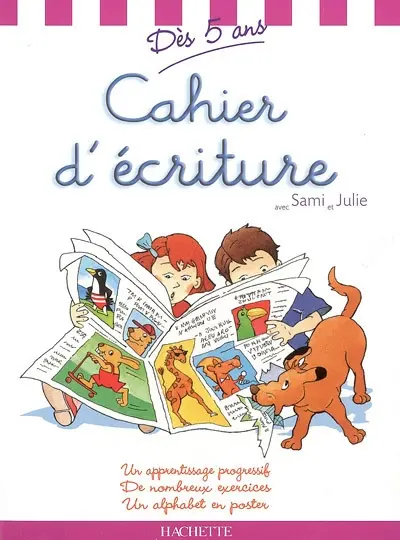 Cahier d'écriture avec Sami et Julie