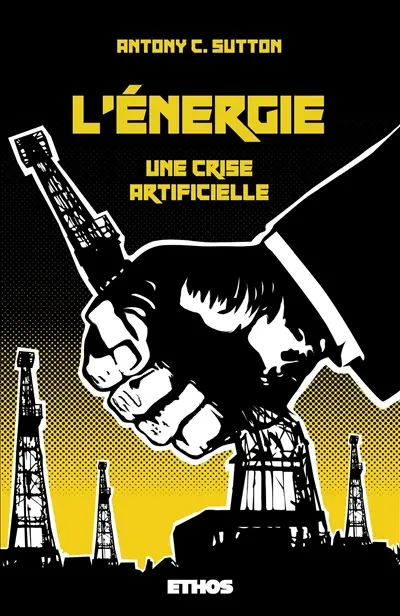 L'Energie : une crise artificielle