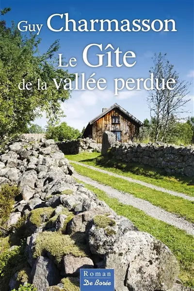 Le gîte de la vallée perdue