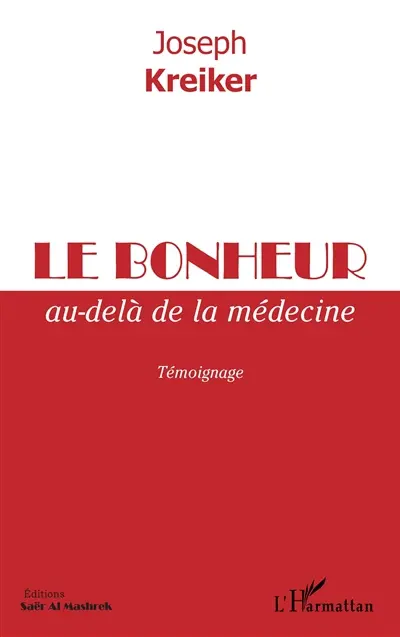 Le bonheur au-delà de la médecine : témoignage