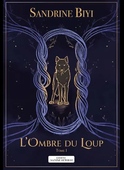 L'ombre du loup. Vol. 1
