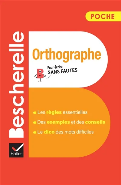 Orthographe : pour écrire sans fautes
