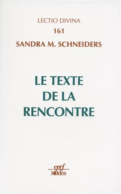Le texte de la rencontre : l'interprétation du Nouveau Testament comme Ecriture sainte