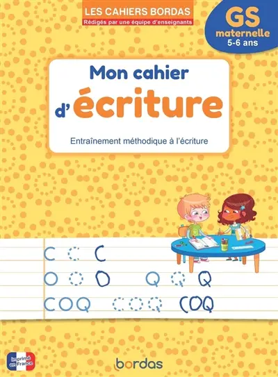 Mon cahier d'écriture : entraînement méthodique à l'écriture : GS maternelle, 5-6 ans