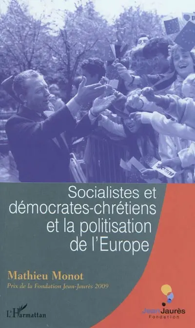 Socialistes et démocrates-chrétiens et la politisation de l'Europe
