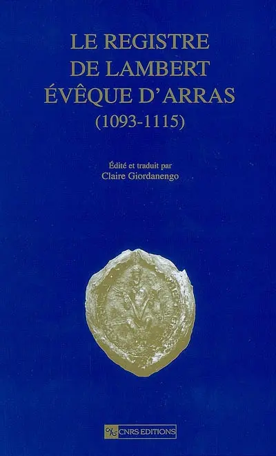 Le registre de Lambert, évêque d'Arras (1093-1115)