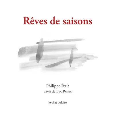 Rêves de saisons. Saisons de rêves