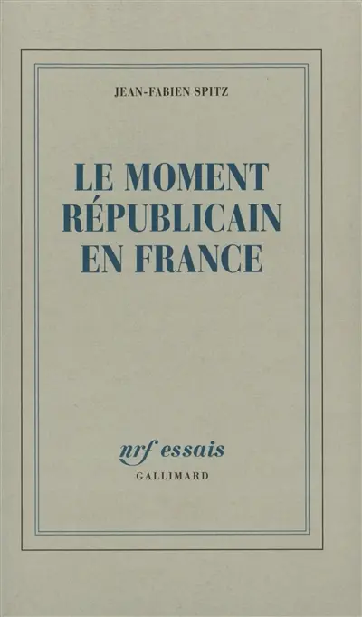 Le moment républicain en France