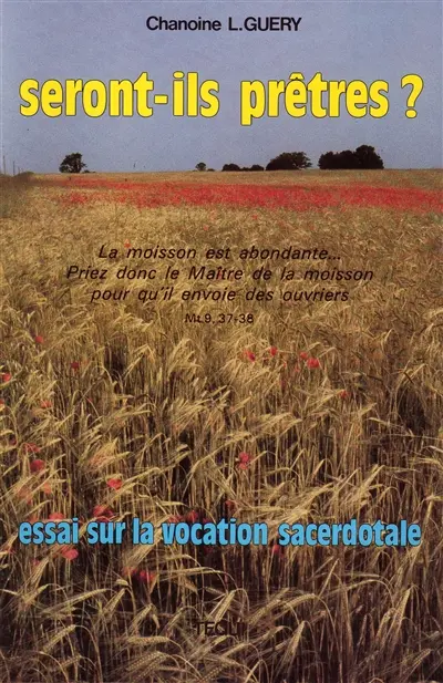 Seront-ils prêtres ? : essai sur la vocation sacerdotale