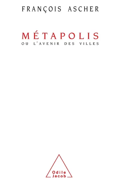 Métapolis ou L'avenir des villes