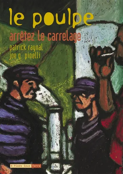 Le Poulpe. Vol. 5. Arrêtez le carrelage