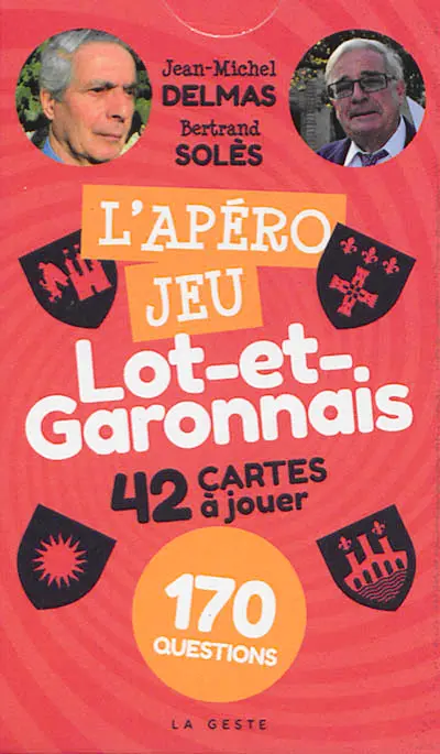 L'apéro jeu lot-et-garonnais : 42 cartes à jouer : 170 questions
