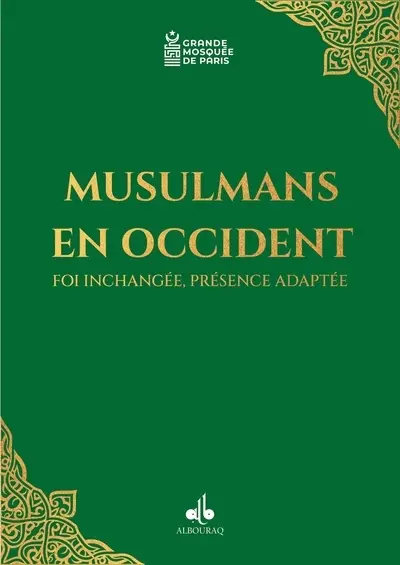 Musulmans en Occident : foi inchangée, présence adaptée