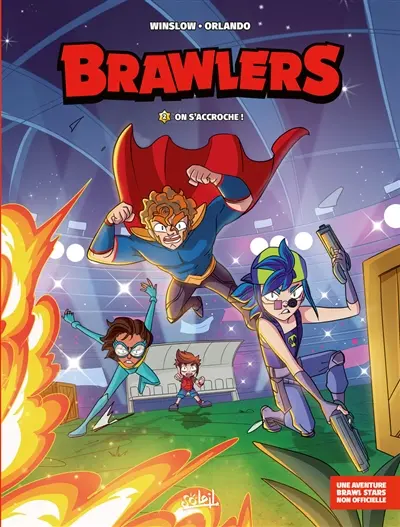 Brawlers. Vol. 2. On s'accroche !