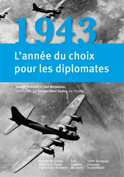 1943, l'année du choix pour les diplomates