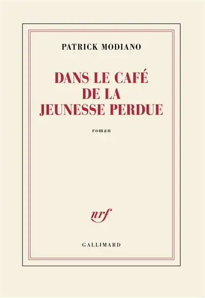Dans le café de la jeunesse perdue – Patrick Modiano