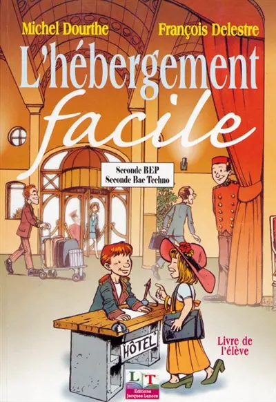 L'hébergement facile, 2e BEP bac techno