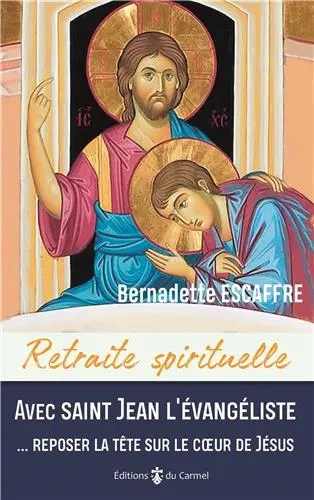 Avec saint Jean l'Evangéliste : reposer la tête sur le coeur de Jésus