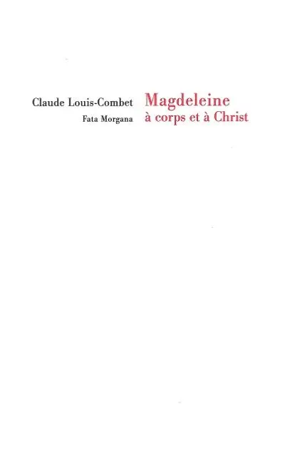 Magdeleine, à corps et à Christ