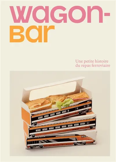 Une petite histoire du repas feroviaire