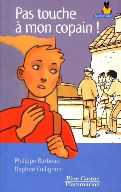 Pas touche à mon copain !
