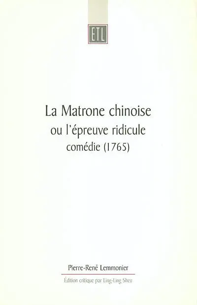 La matrone chinoise ou L'épreuve ridicule : comédie (1765)