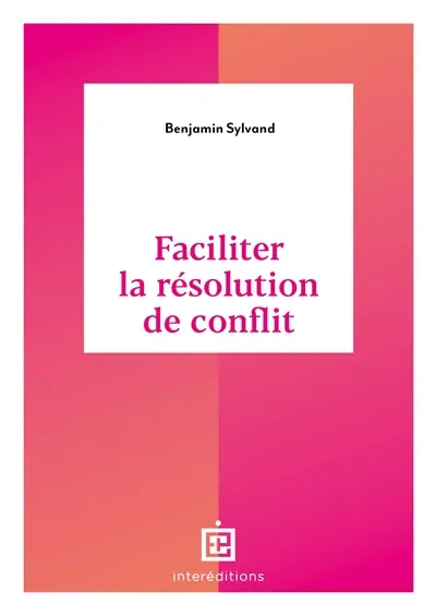 Faciliter la résolution de conflit