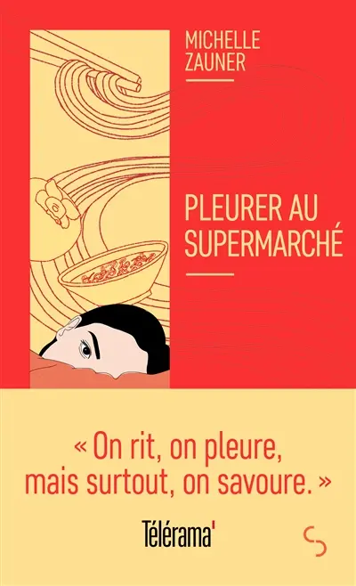Pleurer au supermarché - Michelle Zauner 