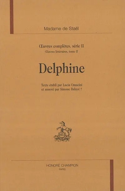 Oeuvres complètes. Vol. 2. Oeuvres littéraires. Vol. 2. Delphine