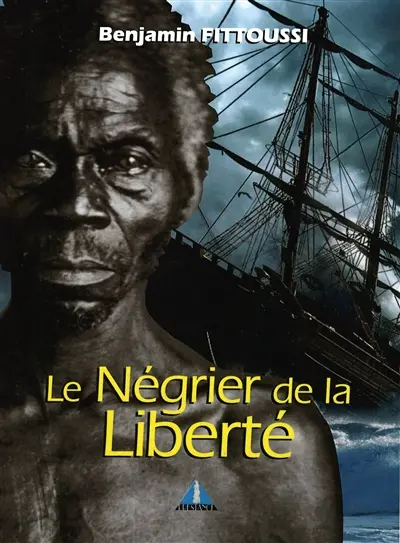 Le négrier de la liberté