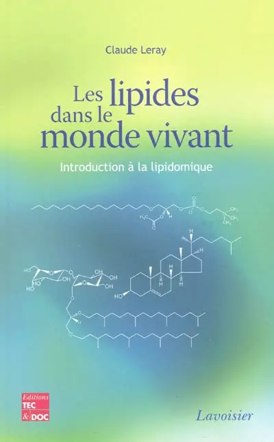Les lipides dans le monde vivant : introduction à la lipidomique