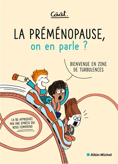 La préménopause, on en parle ? : bienvenue en zone de turbulences