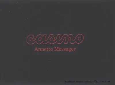 Casino, Annette Messager