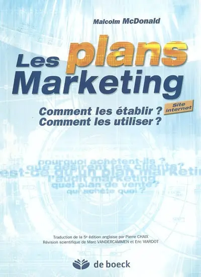 Les plans marketing : comment les établir ? Comment les utiliser ?
