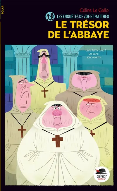 Les enquêtes de Zoé et Matthéo. Le trésor de l'abbaye