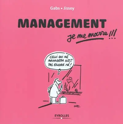 Management, je me marre !!!