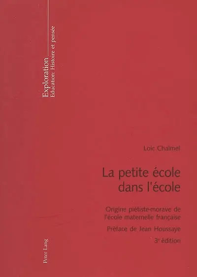 La petite école dans l'école : origine piétiste-morave de l'école maternelle française