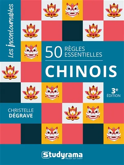 50 règles essentielles : chinois