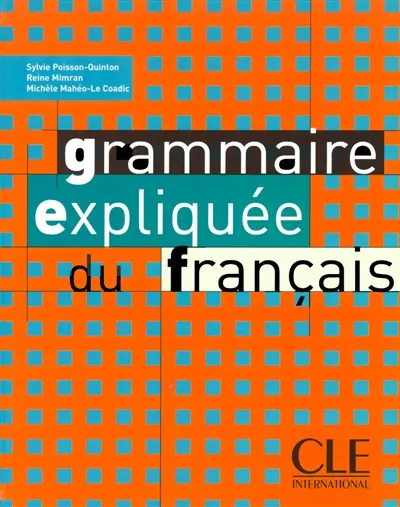 Grammaire expliquée du français