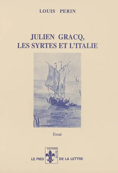 Julien Gracq, les Syrtes et l'Italie