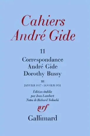 Cahiers André Gide, n° 11. Correspondance André Gide-Dorothy Bussy : janvier 1937-janvier 1951