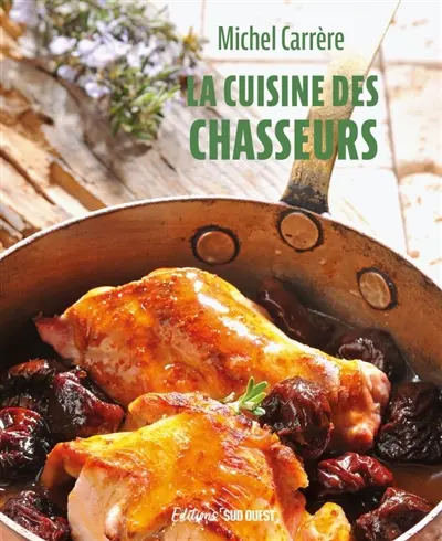 La cuisine des chasseurs
