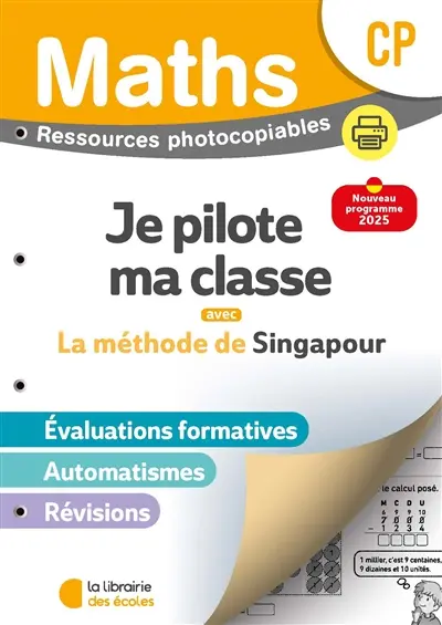 Maths, je pilote ma classe avec la méthode de Singapour, CP : ressources photocopiables : nouveau programme 2025