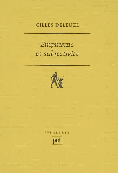 Empirisme et subjectivité : essai sur la nature humaine selon Hume