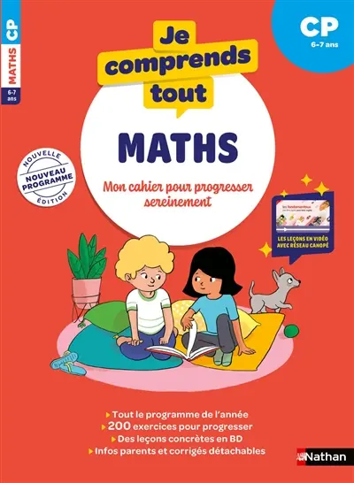 Je comprends tout, maths : mon cahier pour progresser sereinement : CP, 6-7 ans