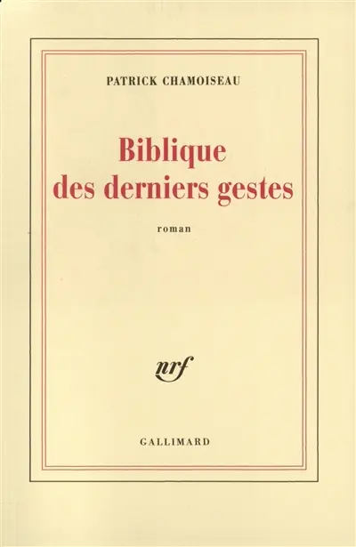 Biblique des derniers gestes