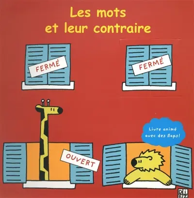 Les mots et leurs contraires