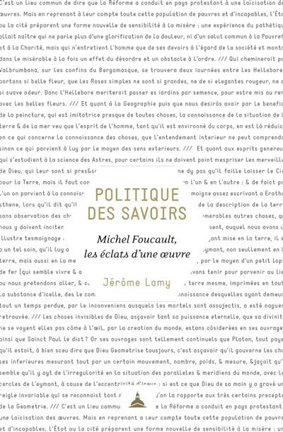 Politique des savoirs : Michel Foucault, les éclats d'une oeuvre